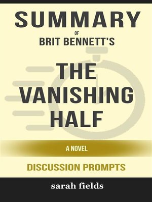 cover image of The Vanishing Half--A Novel by Brit Bennett (Discussion Prompts)